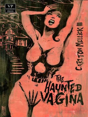 cover image of The Haunted Vagina